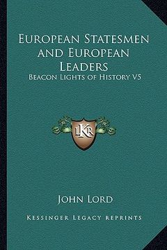 portada european statesmen and european leaders: beacon lights of history v5