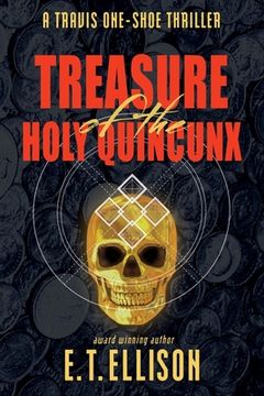 portada Treasure of the Holy Quincunx: A Travis One-Shoe Thriller (in English)