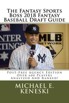 portada The Fantasy Sports Boss 2018 Fantasy Baseball Draft Guide 