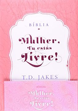 portada Bíblia. Mulher, Tu Estas Livre! Capa Luxo Rosa e Branco (Em Portuguese do Brasil)