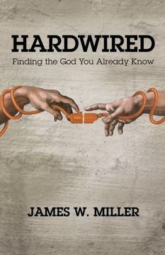 portada Hardwired: Finding the God You Already Know