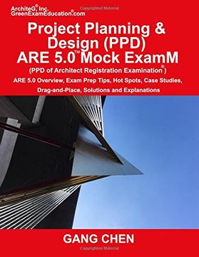 portada Project Planning & Design (PPD) ARE 5.0 Mock Exam (Architect Registration Examination): ARE 5.0 Overview, Exam Prep Tips, Hot Spots, Case Studies, Drag-and-Place, Solutions and Explanations