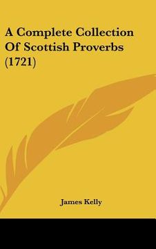 portada a complete collection of scottish proverbs (1721) (en Inglés)