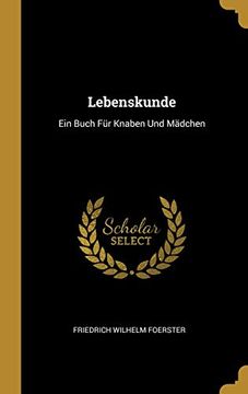 portada Lebenskunde: Ein Buch für Knaben und Mädchen (en Alemán)