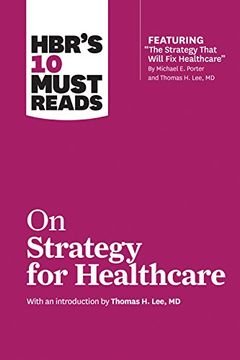 portada Hbr's 10 Must Reads on Strategy for Healthcare (in English)