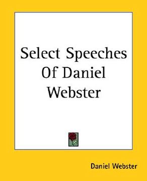 portada select speeches of daniel webster