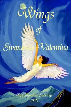 portada wings of sivananda-valentina: tape recorded satsangs 1975