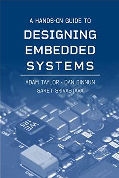 portada A Hands-On Guide to Designing Embedded Systems (Artech House Integrated Microsystems Library) (in English)