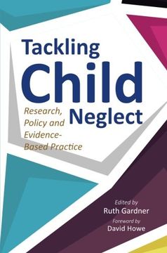 portada Tackling Child Neglect: Research, Policy and Evidence-Based Practice