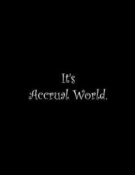 portada It's Accrual World: Line Notebook Handwriting Practice Paper Workbook (in English)