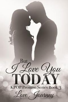 portada But I Love You Today (en Inglés)