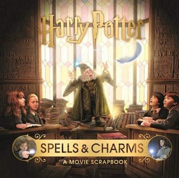 portada Harry Potter – Spells & Charms: A Movie Scrapbook (in English)