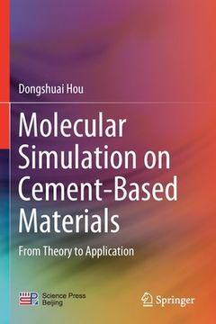 portada Molecular Simulation on Cement-Based Materials: From Theory to Application (en Inglés)