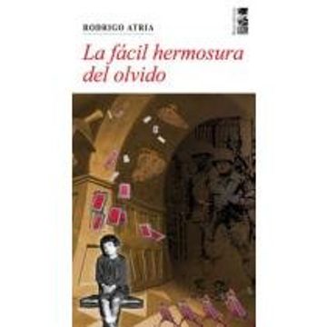portada Fácil Hermosura del Olvido, la (in Spanish)