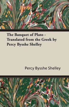 portada The Banquet of Plato - Translated From the Greek by Percy Bysshe Shelley 