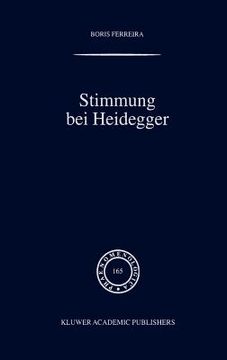 portada Stimmung Bei Heidegger: Das Phänomen Der Stimmung Im Kontext Von Heideggers Existenzialanalyse Des Daseins (en Alemán)