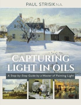 portada Capturing Light in Oils: (New Edition) (en Inglés)