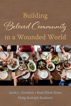 portada Building Beloved Community in a Wounded World (in English)