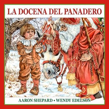 portada La Docena del Panadero: Un Cuento de san Nicolás, con una Receta y un Patrón de Galletas Navideñas de san Nicolás (in Spanish)