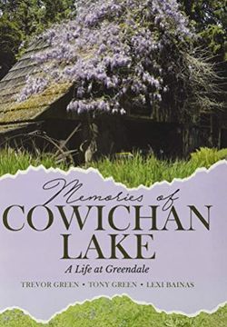 portada Memories of Cowichan Lake: A Life at Greendale 