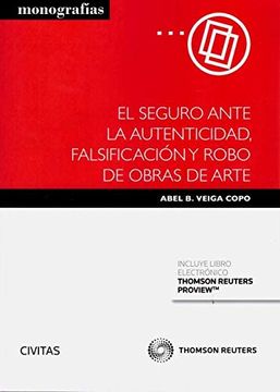 portada El Seguro Ante la Autenticidad, Falsificación y Robo de Obras de Arte (Papel + E-Book) (Monografía)