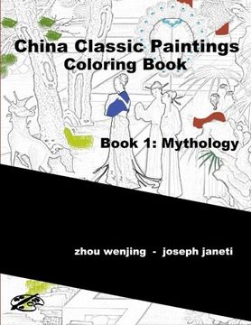portada China Classic Paintings Coloring Book - Book 1: Mythology: English Version (Volume 1)