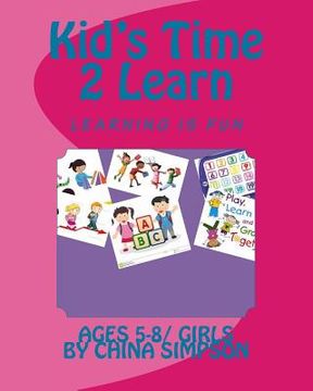 portada Kid's Time 2 Learn: Ages 5-8/Girl's (in English)