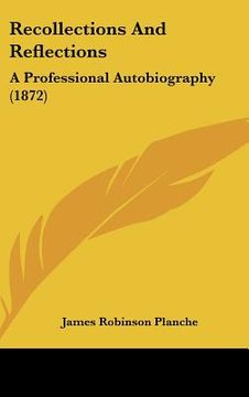 portada recollections and reflections: a professional autobiography (1872) (en Inglés)