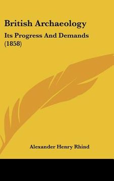 portada british archaeology: its progress and demands (1858)