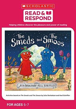 portada The Smeds and the Smoos: Teaching Activities for Guided and Shared Reading, Writing, Speaking, Listening and More! (Read & Respond)