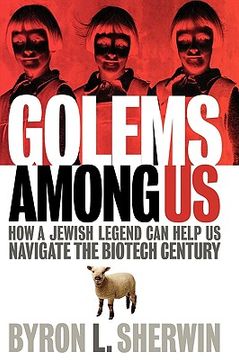 portada golems among us: how a jewish legend can help us navigate the biotech century (in English)
