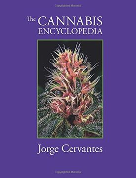 portada The Cannabis Encyclopedia: The Definitive Guide to Cultivation & Consumption of Medical Marijuana 
