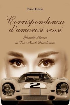 portada Corrispondenza d'amorosi sensi: Grande Amore in Via Nicolò Piccolomini (en Italiano)