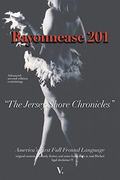 portada Bayonnease 201: 2nd Edition Jersey Shore Chronicles: Second Edition: The Jersey Shore Chronicles (en Inglés)