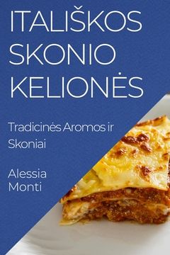 portada Italiskos Skonio Keliones: Tradicines Aromos ir Skoniai (in Lituano)