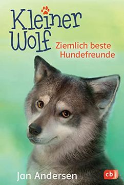 portada Kleiner Wolf - Ziemlich Beste Hundefreunde (Die Kleiner Wolf-Reihe, Band 2) (en Alemán)