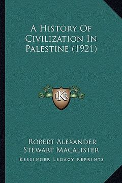 portada a history of civilization in palestine (1921) (en Inglés)