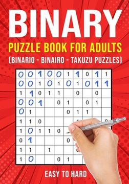 portada Binary Puzzle Books for Adults: Binario Binairo Takuzu Math Logic Puzzles Easy to Hard