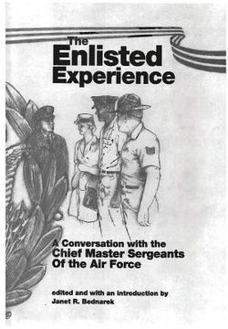 portada The Enlisted Experience: A conversation with the Chief Master Sergeants of the Air Force (en Inglés)