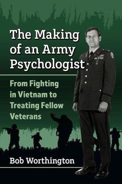 portada The Making of an Army Psychologist: From Fighting in Vietnam to Treating Fellow Veterans (in English)