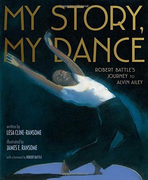 portada My Story, my Dance: Robert Battle's Journey to Alvin Ailey 
