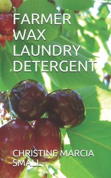 portada Farmer Wax Laundry Detergent (en Inglés)