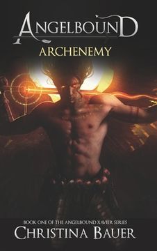 portada Archenemy: The Angelbound Xavier Story (en Inglés)