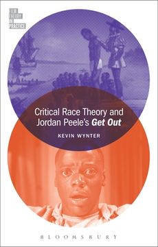 portada Critical Race Theory and Jordan Peele's Get Out (in English)