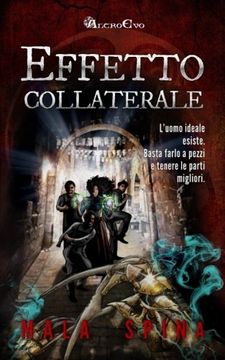 portada Effetto Collaterale: Il buono, il cattivo, lo scemo e il porco (Altro Evo) (Volume 4) (Italian Edition)