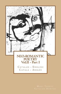 portada Neo-romantic Poetry Vol. II - Part. I: Catalan - English / Català - Anglès (en Inglés)