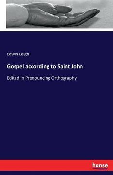 portada Gospel according to Saint John: Edited in Pronouncing Orthography (en Inglés)