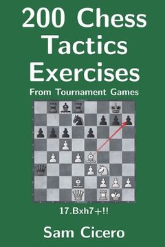 portada 200 Chess Tactics Exercises From Tournament Games (en Inglés)