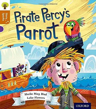 portada Oxford Reading Tree Story Sparks: Oxford Level 8: Pirate Percy's Parrot