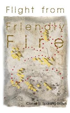 portada Flight from Friendly Fire (en Inglés)